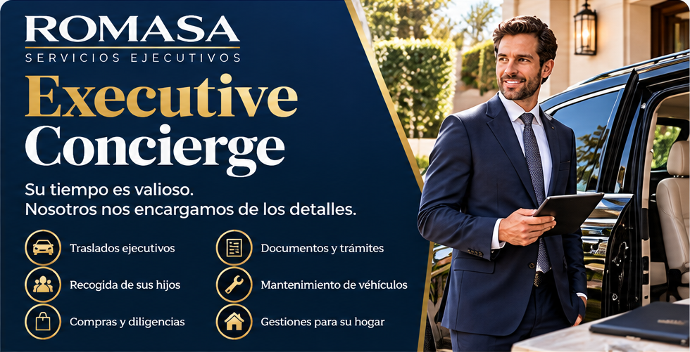Executive Concierge ROMASA: traslados, gestiones y asistencia para su hogar